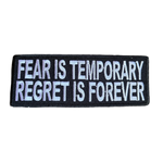 Fear-Is-Temporary-Regret-Is-Forever-Iron-On-Patch